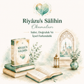 Riyazu’s Salihin: Sabır, Doğruluk ve İçsel Farkındalık (Online Eğitim)